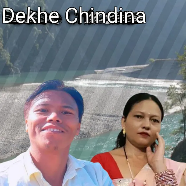 Dekhe chindina