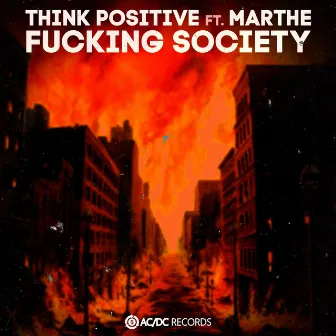 Fucking Society by Think Positive