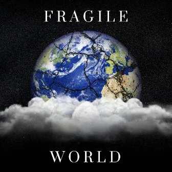 Fragile World by Calm Relaxation