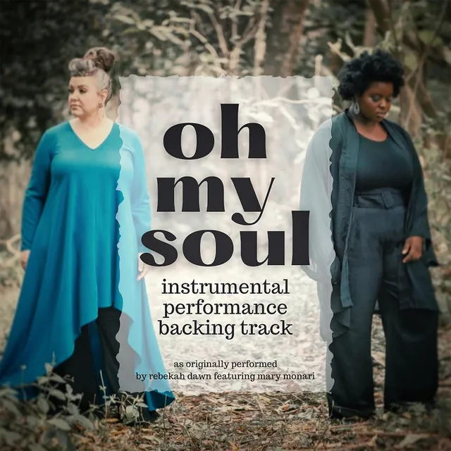 Oh My Soul (Instrumental Performance Backing Track)