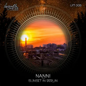 Sunset In Berlin EP by Nanni