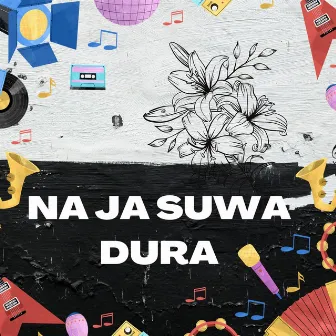 Na Ja Suwa Dura by Rajendra Bajurali