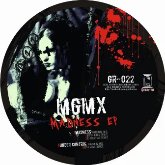 Madness Ep by MGMX