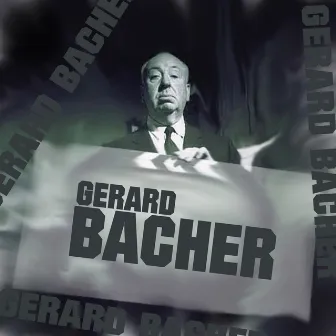 GERARD BACHER (2011) by 2T4