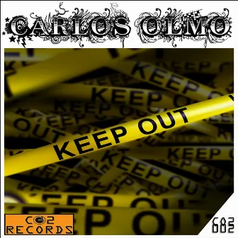 Keep Out by Carlos Olmo