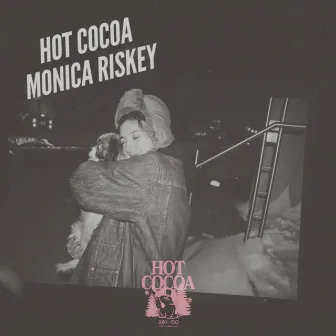 Hot Cocoa by Monica Riskey