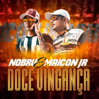 Doce Vingança by Maicon JR