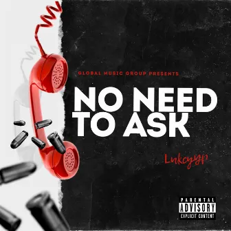 No Need to Ask by LukcyYP