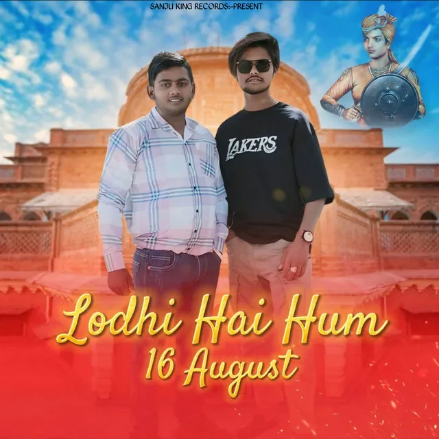 Lodhi Hai Hum(16 August)