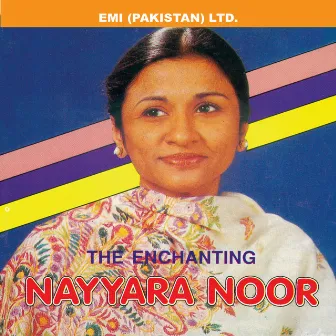 The Enchanting Nayyara Noor by Nayyara Noor