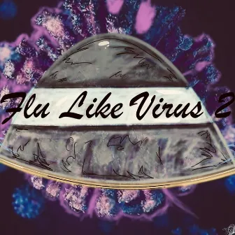 Flu Like Virus 2 by Charlie Uchiha