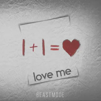 Love me by Beast Mode!