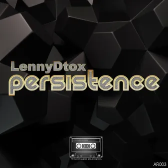 Persistence by Lenny Dtox