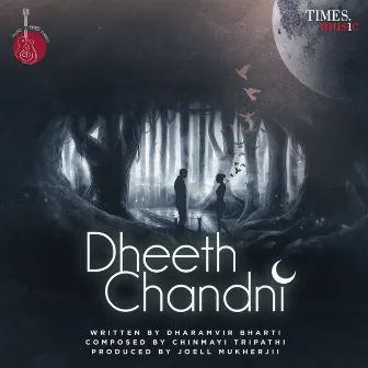 Dheeth Chandni - Single by Chinmayi Tripathi