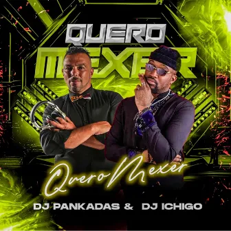 Quero Mexer by Dj Ichigo