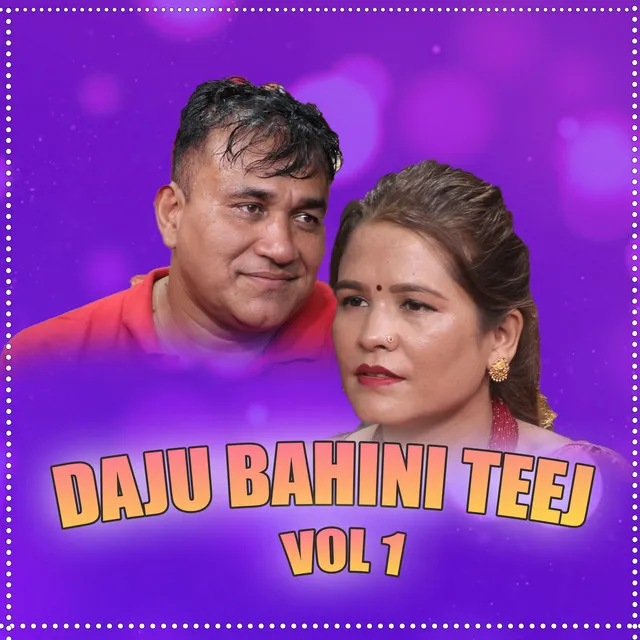 Daju Bahini Teej, Vol. 1