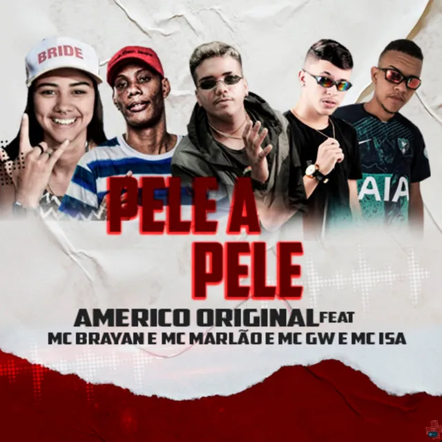 Pele a Pele (feat. Mc Brayan, MC Marlão, MC GW & MC Isa)