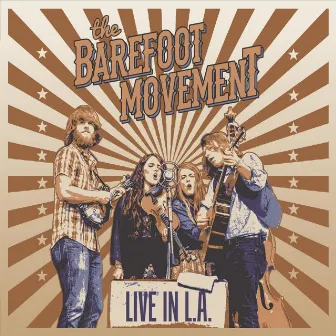 Live in L.A. by The Barefoot Movement