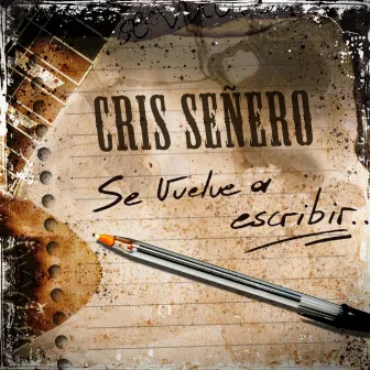 Se Vuelve a Escribir by Cris Señero