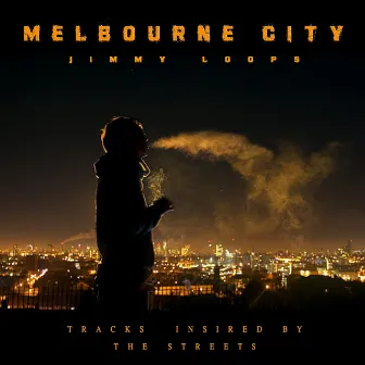 Melbourne City by Jimmy Loops