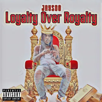 Loyalty Over Royalty by JaySoo