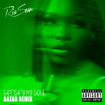 Satisfy My Soul (Aazar Remix) by Ria Sean