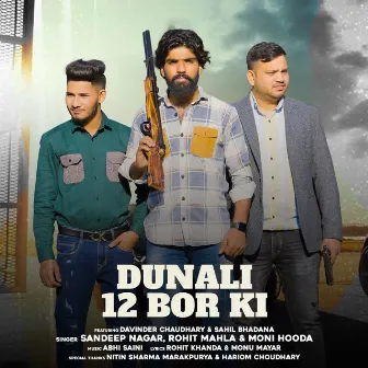 DUNALI 12 BOR KI (feat. Devinder Chaudhary) by Abhi Saini