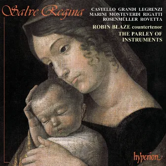 Salve Regina: Sacred Music by Monteverdi & His Venetian Followers by Alessandro Grandi