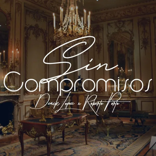 Sin compromisos (feat. Deack Lopez)