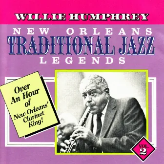 New Orleans Traditional Jazz Legends, Vol. 2 by Willie Humphrey