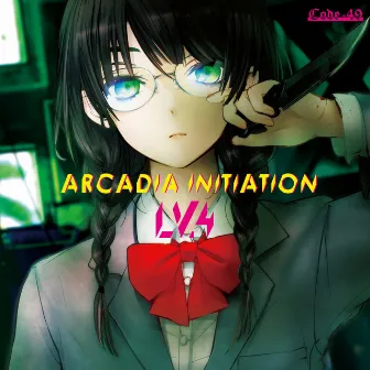 ARCADIA INITIATION by LV.4