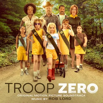 Troop Zero (Original Motion Picture Soundtrack) by Rob Lord