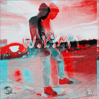 W.Y.M by Spiritual Jay