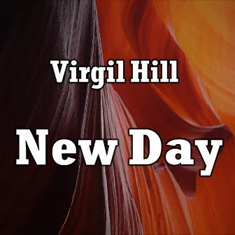 New Day by Virgil Hill