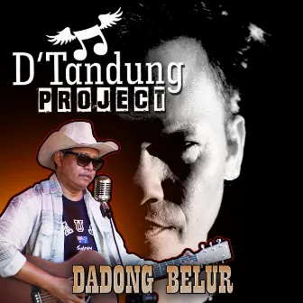 Dadong Belur by D'Tandung PROJECT