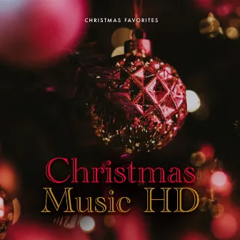 Christmas Music HD by Christmas Favorites