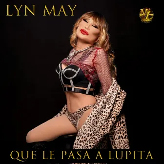 Qué le Pasa a Lupita by Lyn May