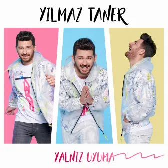 Yalnız Uyuma by Yılmaz Taner