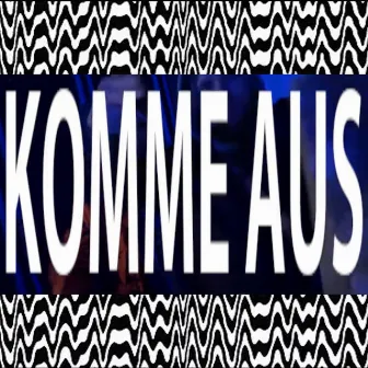 Komme Aus by Hentzup