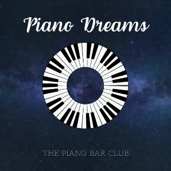 Piano Dreams by The Piano Bar Club