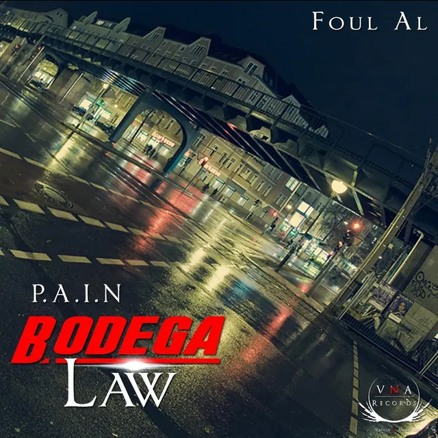 P.A.I.N / Bodega Law