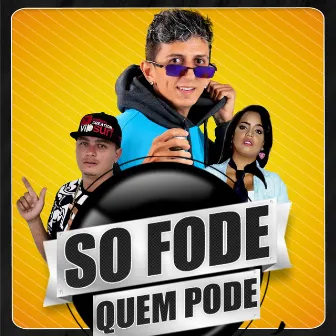 So Fode Quem Pode by MC Paulinha