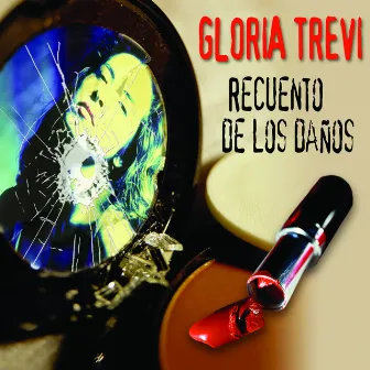 Recuento De Los Daños by Gloria Trevi