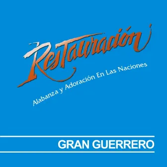 Gran Guerrero by Restauracion