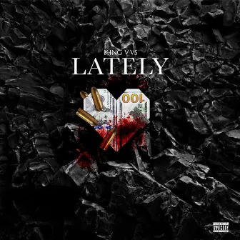 Lately by King Vvs