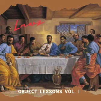 Object Lessons, Vol. 1 by Lawz