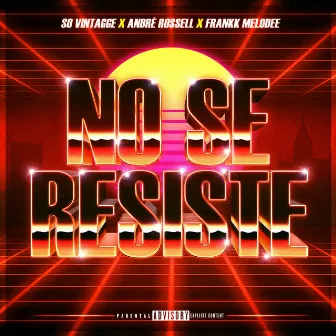 No se resiste by André Rossell