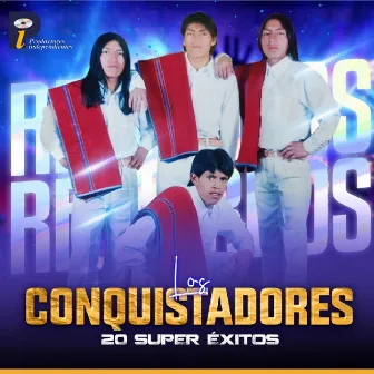 20 Super Exitos by Los Conquistadores