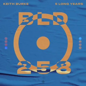 5 Long Years by Keith Burke