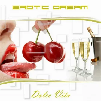 Dolce Vita by Erotic Dream